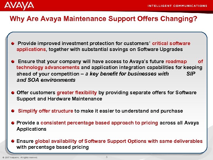Why Are Avaya Maintenance Support Offers Changing? Provide improved investment protection for customers’ critical