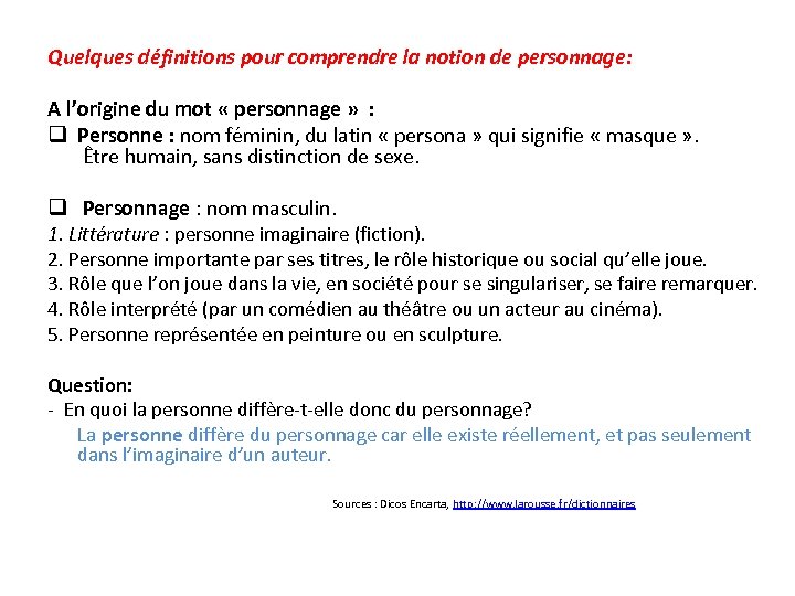 Quelques définitions pour comprendre la notion de personnage: A l’origine du mot « personnage
