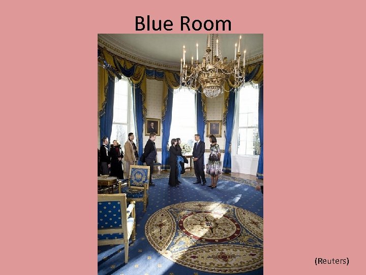 Blue Room (Reuters) 