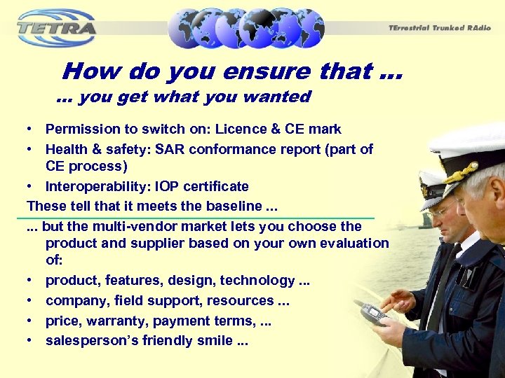 How do you ensure that. . . you get what you wanted • Permission