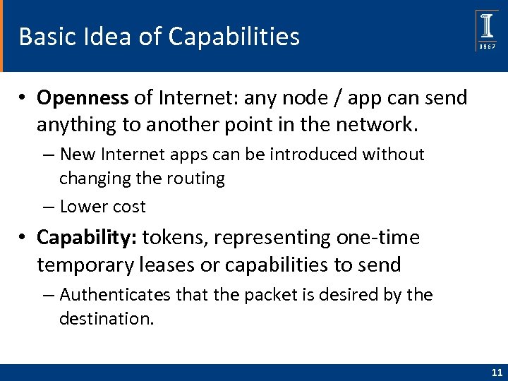 Basic Idea of Capabilities • Openness of Internet: any node / app can send