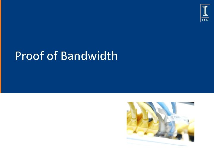 Proof of Bandwidth 