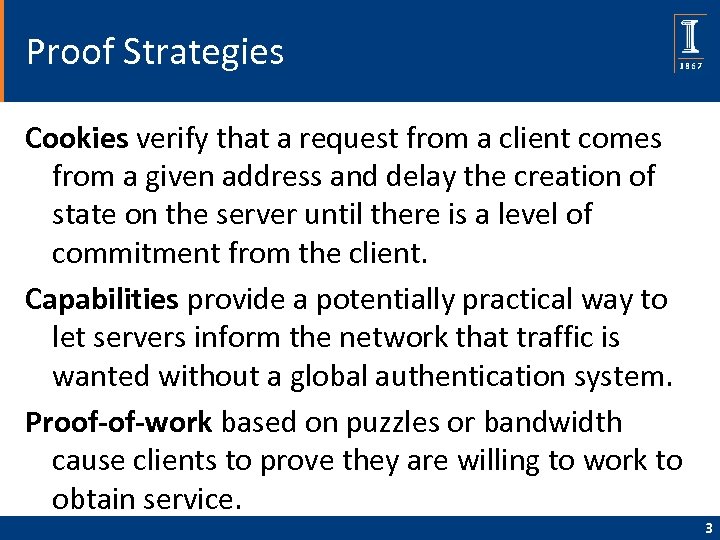Proof Strategies Cookies verify that a request from a client comes from a given