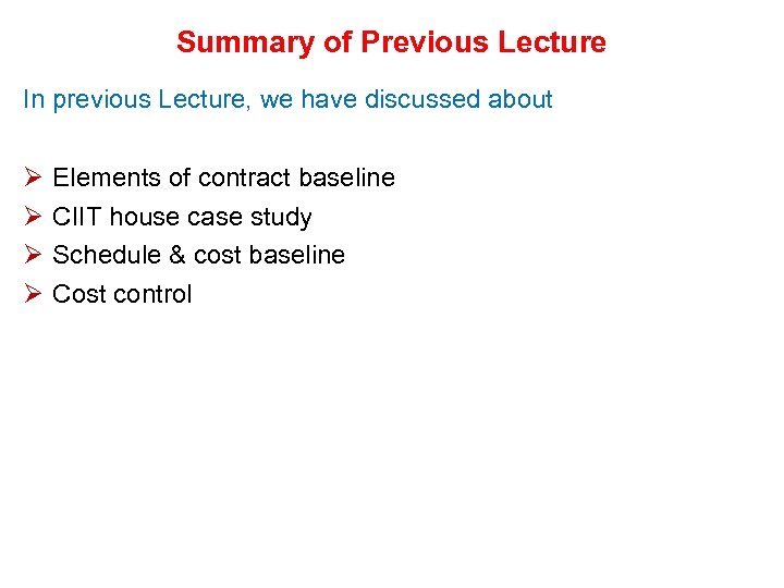 Summary of Previous Lecture In previous Lecture, we have discussed about Ø Ø Elements