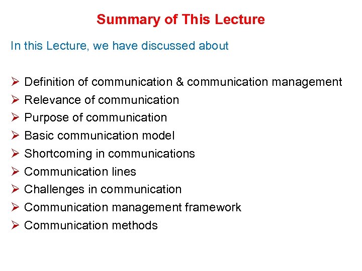 Summary of This Lecture In this Lecture, we have discussed about Ø Ø Ø