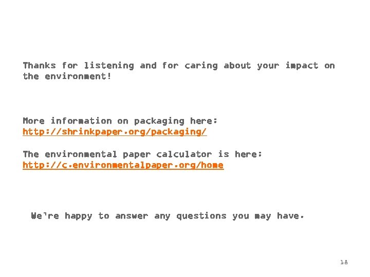 Thanks for listening and for caring about your impact on the environment! More information