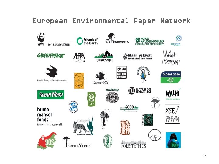 European Environmental Paper Network 1 