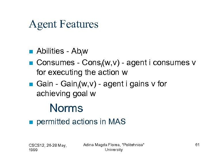 Agent Features Abilities - Abiw Consumes - Consi(w, v) - agent i consumes v