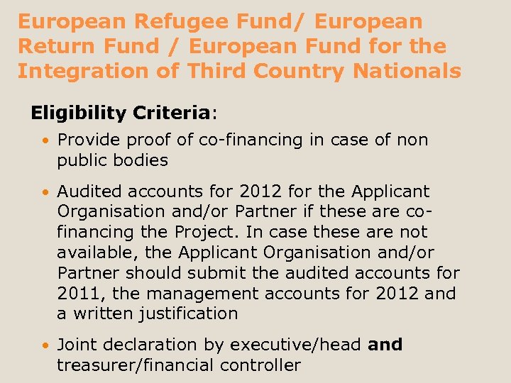 European Refugee Fund/ European Return Fund / European Fund for the Integration of Third