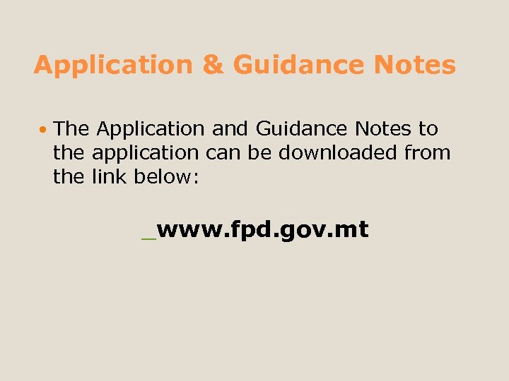 Application & Guidance Notes The Application and Guidance Notes to the application can be