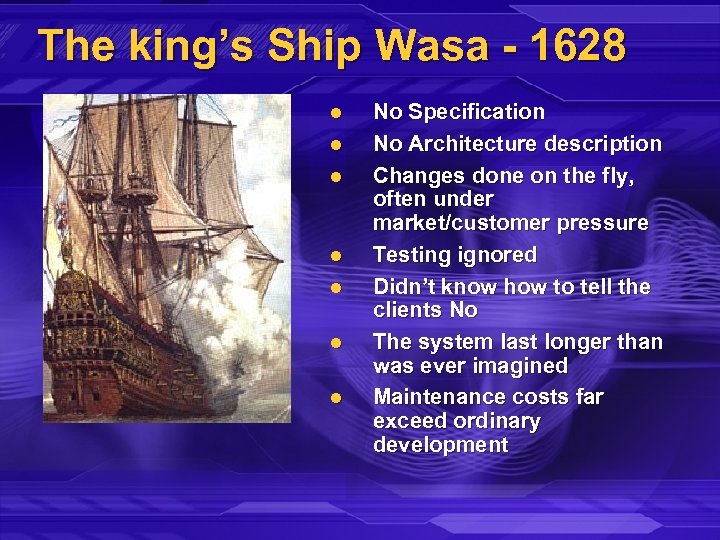 The king’s Ship Wasa - 1628 l l l l No Specification No Architecture