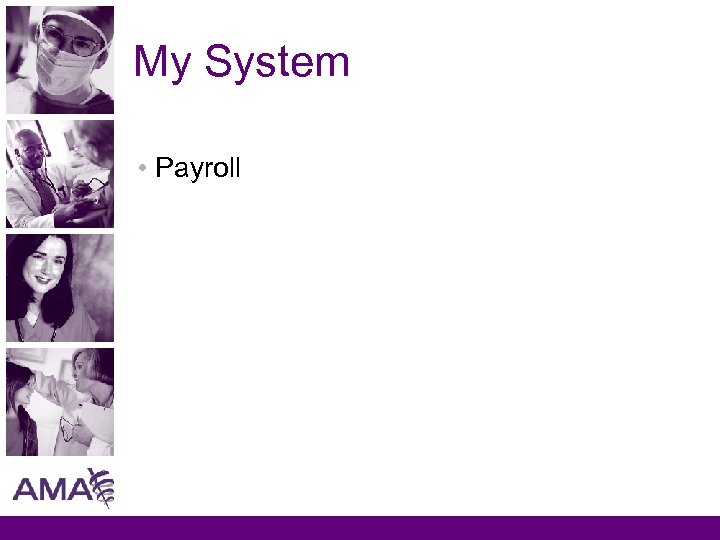 My System • Payroll 