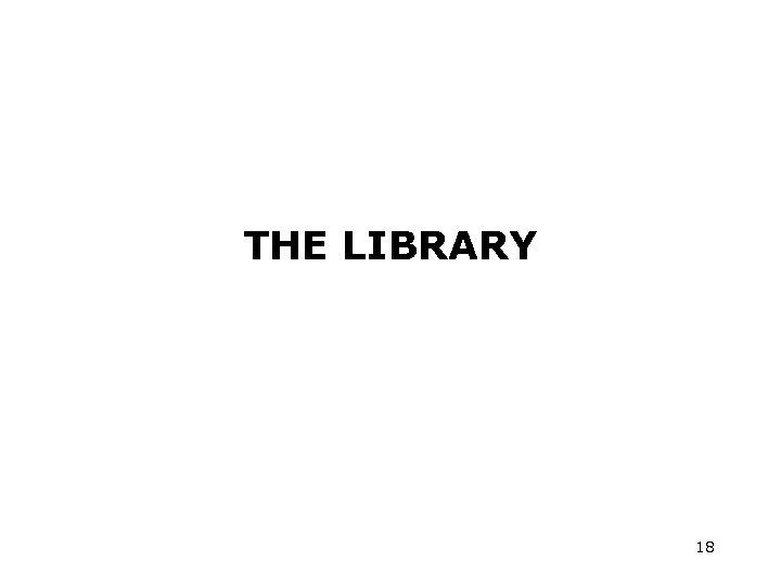 THE LIBRARY 18 