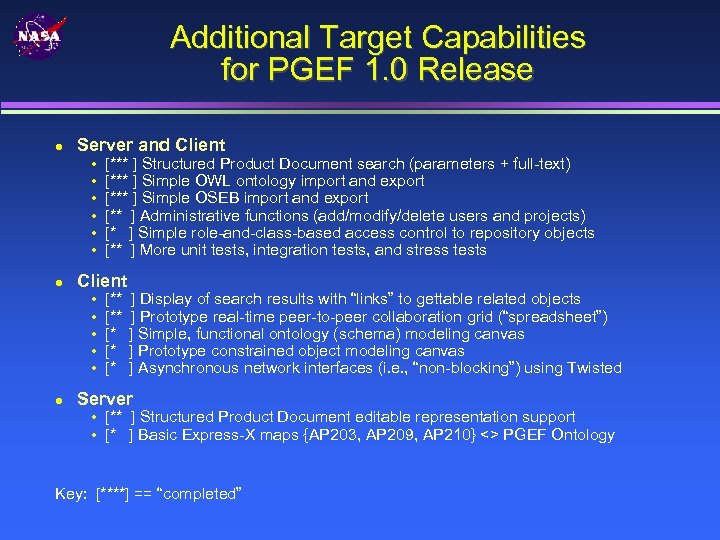 Additional Target Capabilities for PGEF 1. 0 Release Server and Client • • •