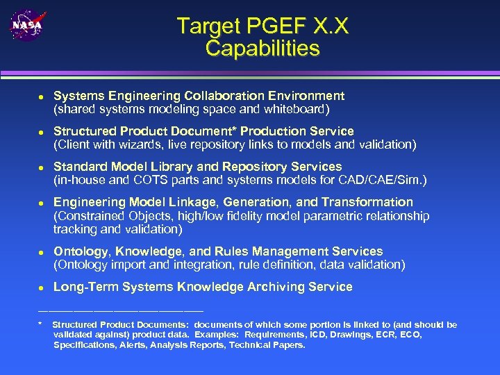 Target PGEF X. X Capabilities Systems Engineering Collaboration Environment (shared systems modeling space and