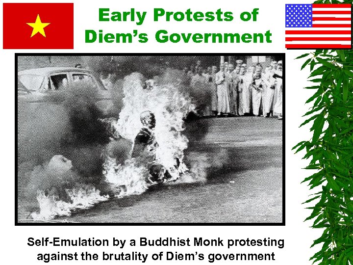 Early Protests of Diem’s Government Self-Emulation by a Buddhist Monk protesting against the brutality