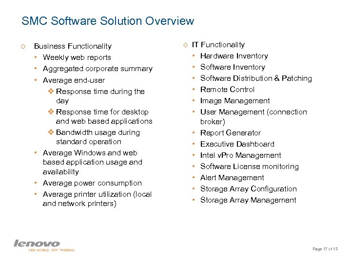 SMC Software Solution Overview o Business Functionality • Weekly web reports • Aggregated corporate