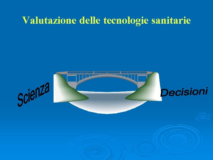 Valutazione delle tecnologie sanitarie 