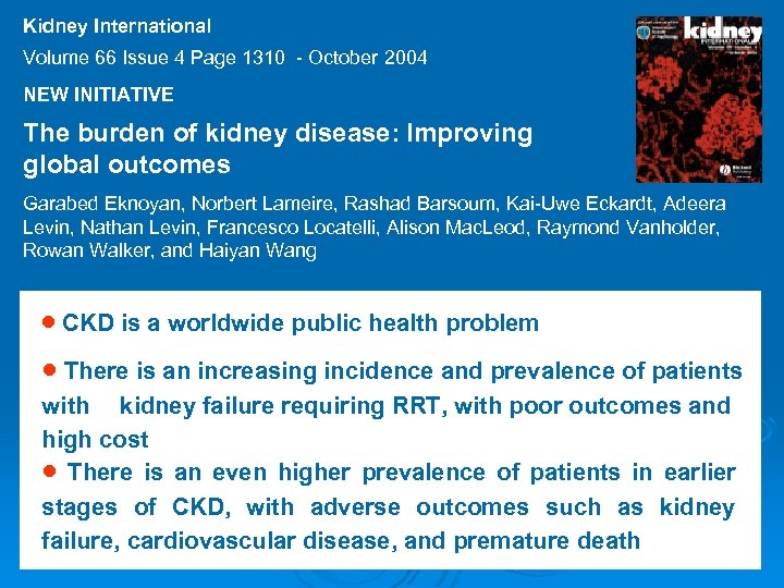 Kidney International Volume 66 Issue 4 Page 1310 - October 2004 NEW INITIATIVE The