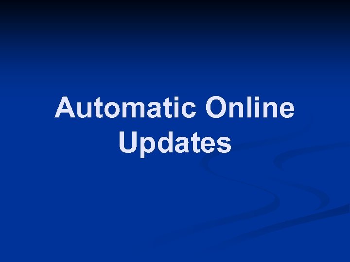 Automatic Online Updates 