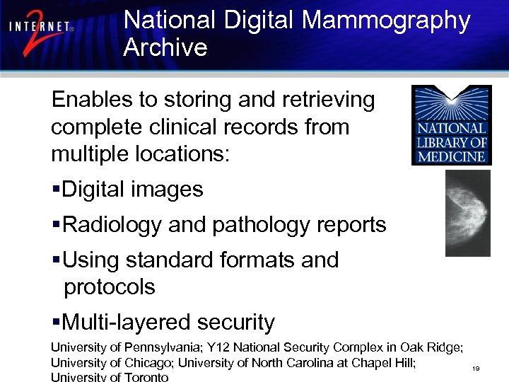 National Digital Mammography Archive Enables to storing and retrieving complete clinical records from multiple
