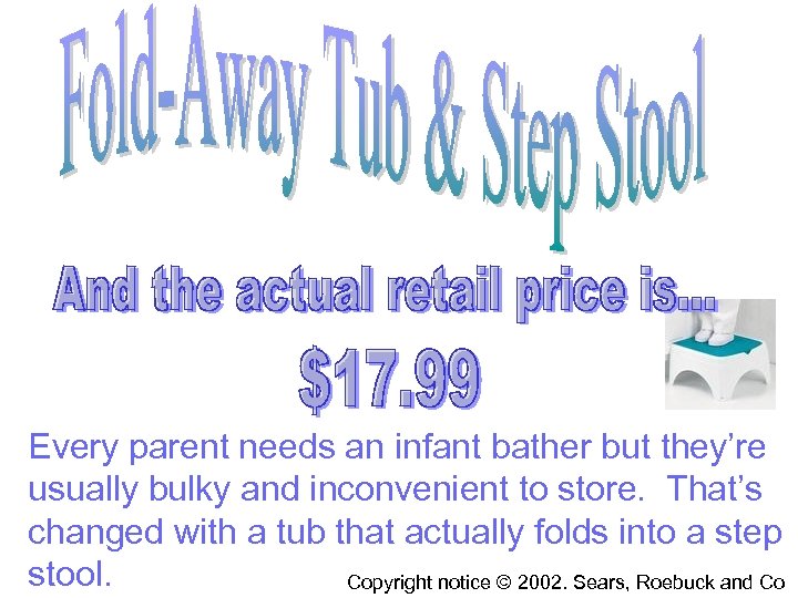 Every parent needs an infant bather but they’re usually bulky and inconvenient to store.