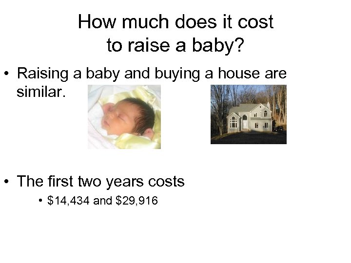 How much does it cost to raise a baby? • Raising a baby and
