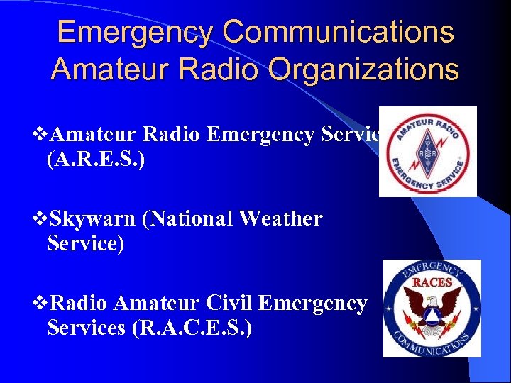 Emergency Communications Amateur Radio Organizations v. Amateur Radio Emergency Services (A. R. E. S.