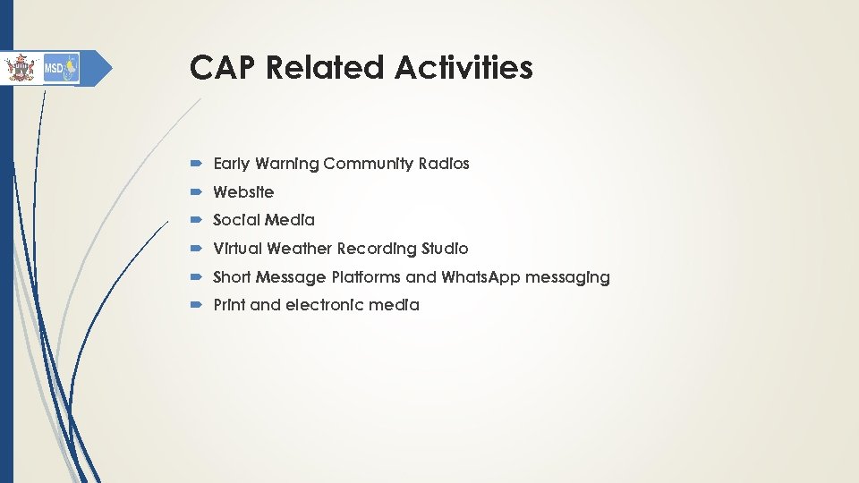 CAP Related Activities Early Warning Community Radios Website Social Media Virtual Weather Recording Studio
