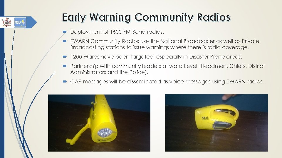 Early Warning Community Radios Deployment of 1600 FM Band radios. EWARN Community Radios use