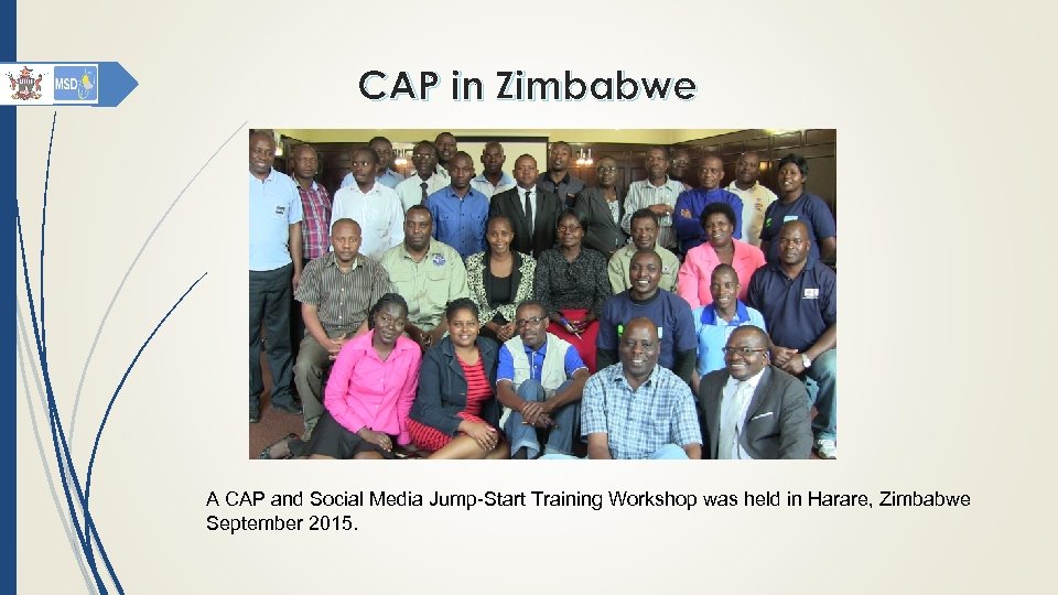 CAP in Zimbabwe A CAP and Social Media Jump-Start Training Workshop was held in