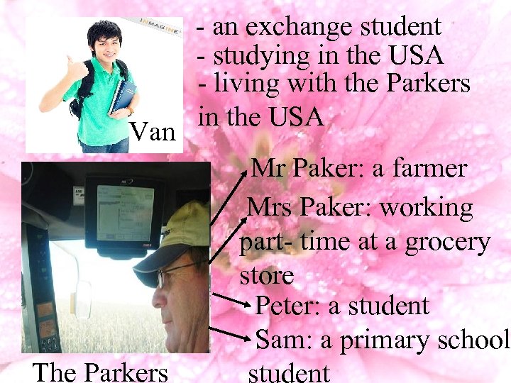 Van The Parkers - an exchange student - studying in the USA - living