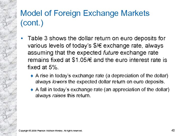 Model of Foreign Exchange Markets (cont. ) • Table 3 shows the dollar return