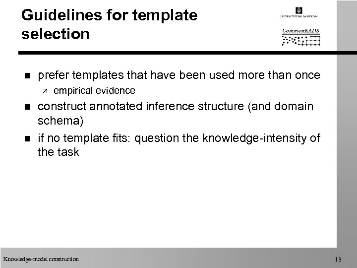 Guidelines for template selection n prefer templates that have been used more than once