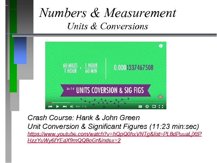 Numbers & Measurement Units & Conversions Crash Course: Hank & John Green Unit Conversion