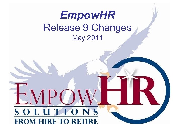 Empow. HR Release 9 Changes May 2011 