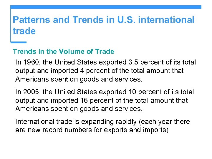 Patterns and Trends in U. S. international trade Trends in the Volume of Trade