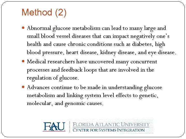 Method (2) Abnormal glucose metabolism can lead to many large and small blood vessel