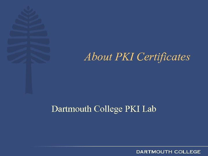 about-pki-certificates-dartmouth-college-pki-lab