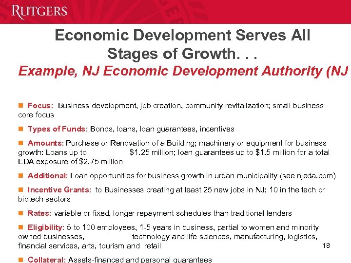 Economic Development Serves All Stages of Growth. . . Example, NJ Economic Development Authority