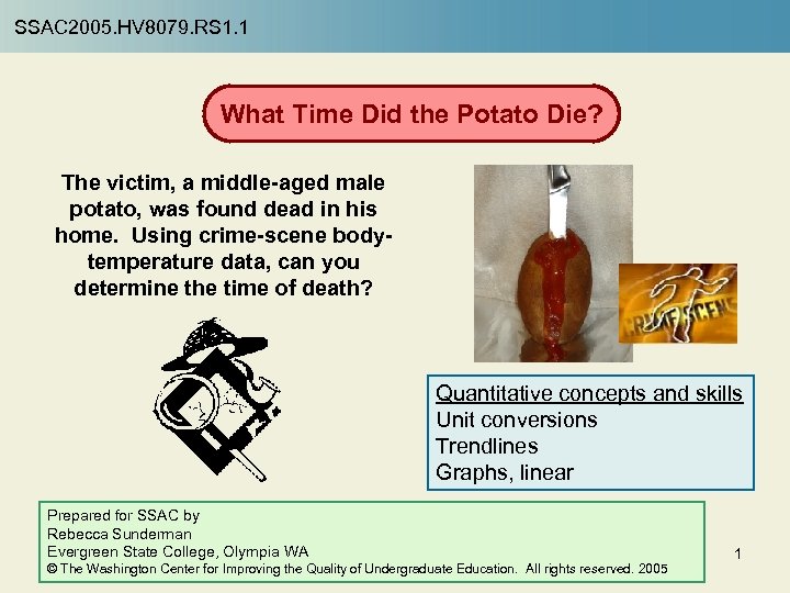 SSAC 2005. HV 8079. RS 1. 1 What Time Did the Potato Die? The