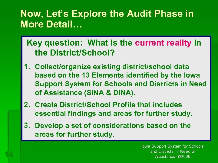 Now, Let’s Explore the Audit Phase in More Detail… Key question: What is the