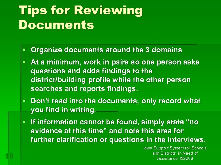 Tips for Reviewing Documents § Organize documents around the 3 domains § At a