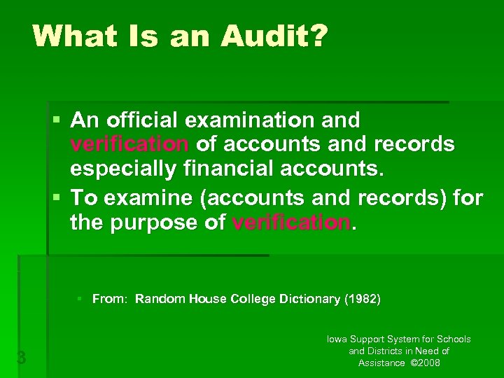 What Is an Audit? § An official examination and verification of accounts and records