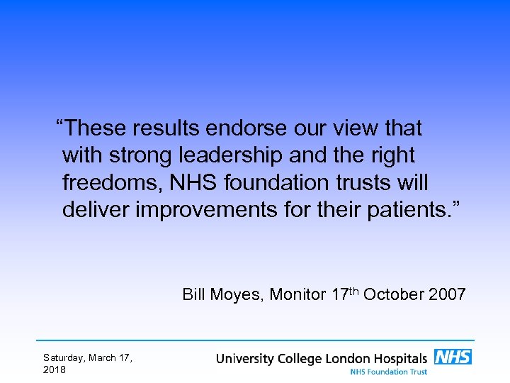 “These results endorse our view that with strong leadership and the right freedoms, NHS