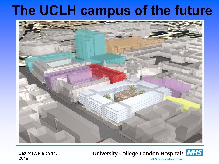 The UCLH campus of the future Saturday, March 17, 2018 