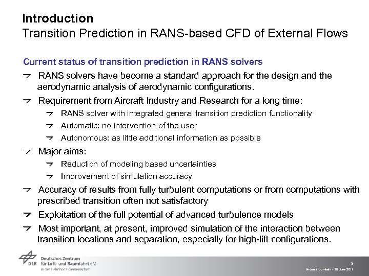 Introduction Transition Prediction in RANS-based CFD of External Flows Current status of transition prediction