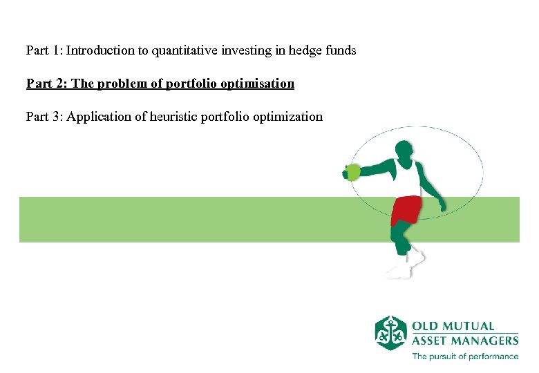 Part 1: Introduction to quantitative investing in hedge funds Part 2: The problem of