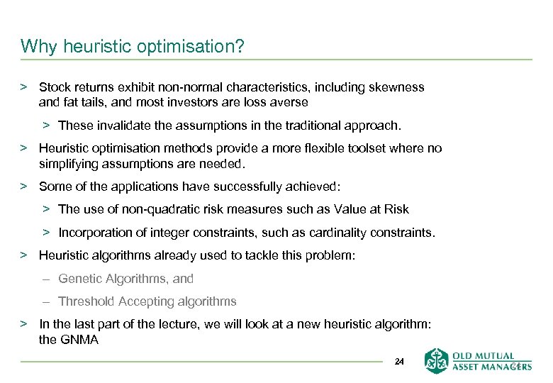 Why heuristic optimisation? > Stock returns exhibit non-normal characteristics, including skewness and fat tails,