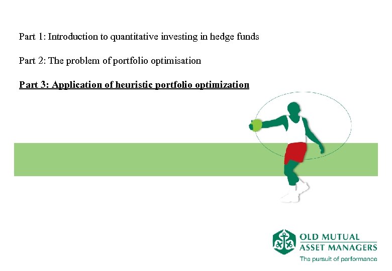 Part 1: Introduction to quantitative investing in hedge funds Part 2: The problem of